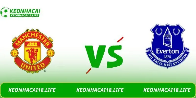 Soi kèo Manchester United vs Everton